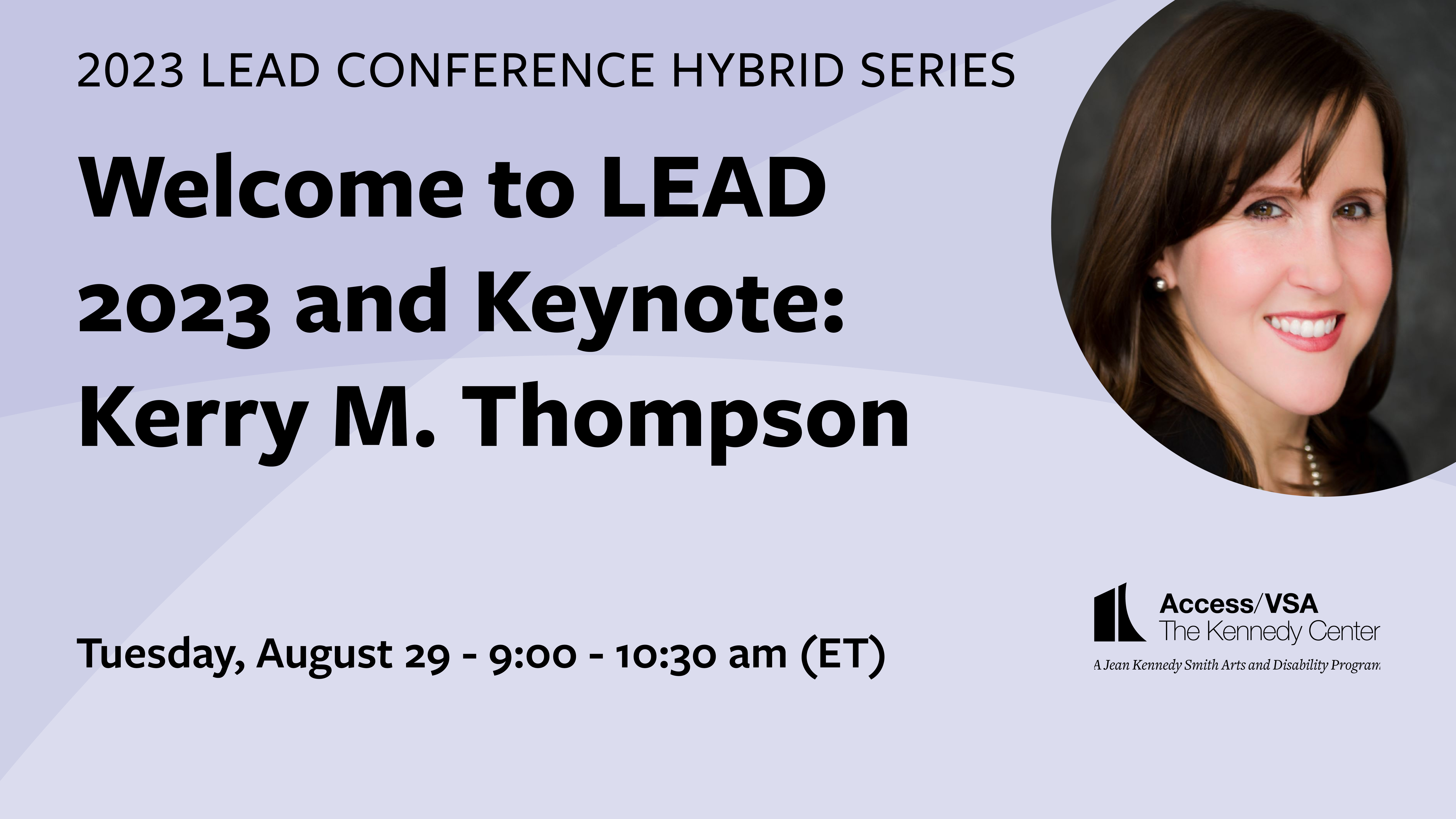 Welcome to LEAD 2023 & Keynote with Kerry M. Thompson 