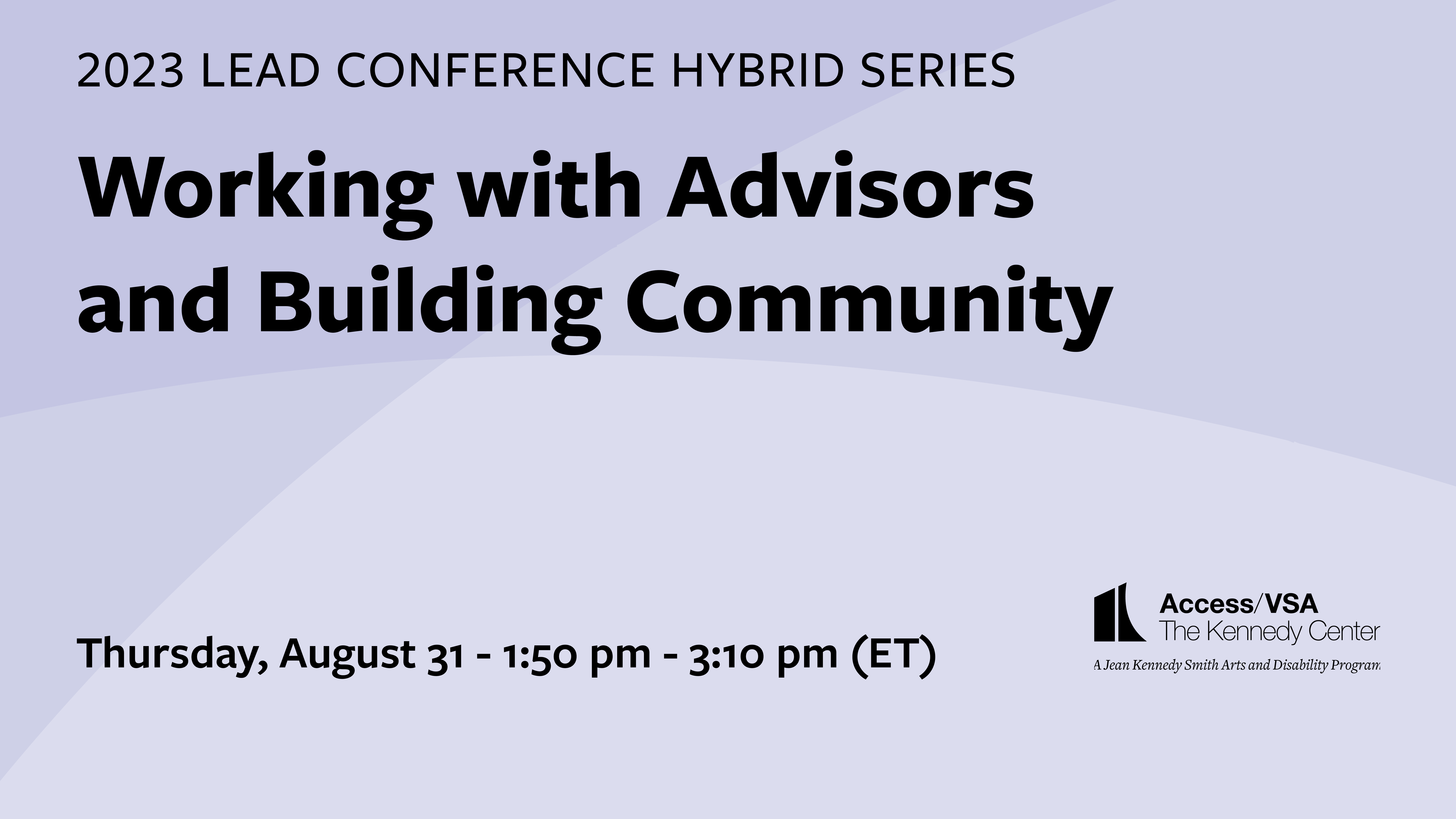 Working with Advisors and Building Community 